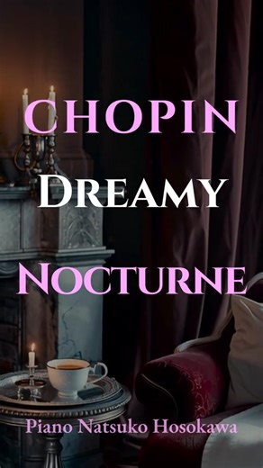 【Dreamy】Chopin: Nocturne Op. 27, No. 2 #shortvideo