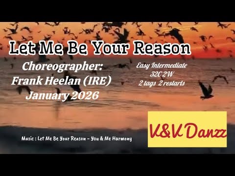 Let Me Be Your Reason - Line Dance. Choreo: Frank Heelan