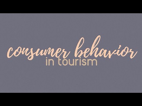 Consumer Behavior in Tourism (Tourism Marketing and Promotion)