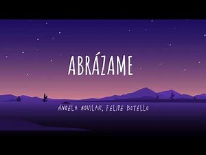 Ángela Aguilar, Felipe Botello- Abrázame (Letra/Lyrics)