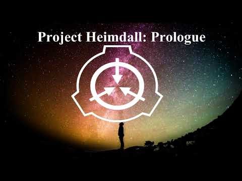 Project Heimdall: Prologue | SCP Tale