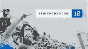 Behind The Noise: Seahawks 12s