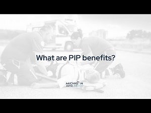 What are PIP benefits?