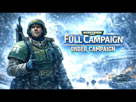 FULL Winter Assault ORDER Campaign - Warhammer 40,000 Dawn of War Definitive Edition