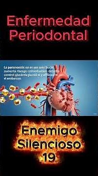 19 Enfermedad Periodontal: El Enemigo Silencioso Que Destruye Tu Salud Oral #EnfermedadPeriodontal