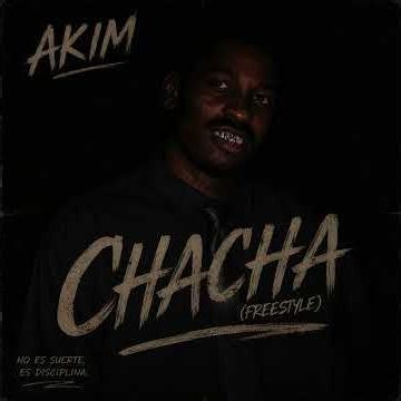 Akim - ChaCha(Audio Oficial)