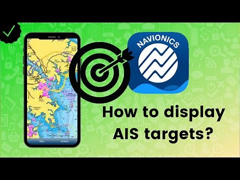 How to display AIS targets on Navionics Boating?