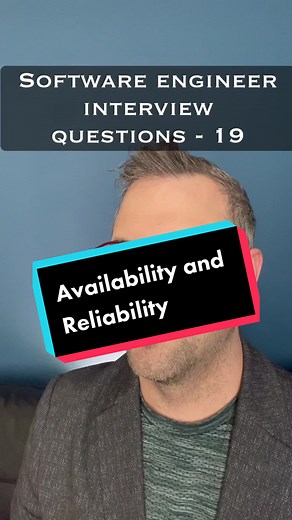 Software Engineer Interview Questions on Availability and Reliability