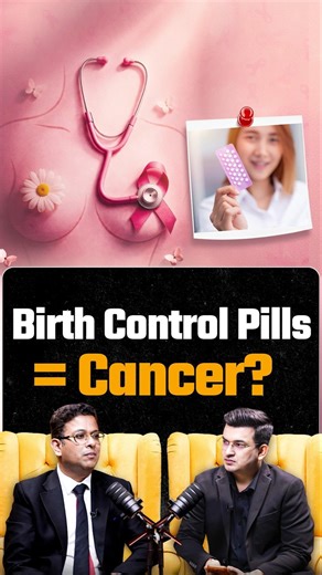 Do Birth Control Pills Increase Cancer Risk? | Tarang Krishna | Shubhankar Mishra