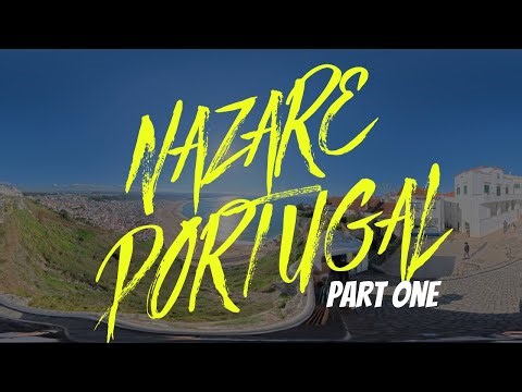 NAZARE, PORTUGAL PART ONE