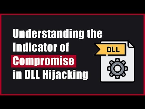 DLL Hijacking Attack: Malicious DLL in C++ | Indicator of Compromise Analysis