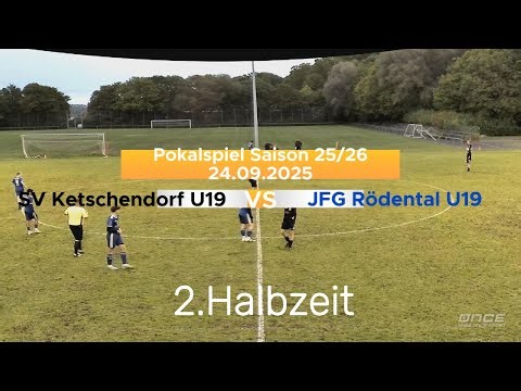 U19 Pokalspiel SV Ketschendorf vs JFG Rödental 2 Halbzeit