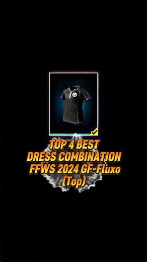 TOP 4 BEST DRESS COMBINATION WITH 💥 FFWS 2024 GF-Fluxo (Top) 💀 #freefire #freefireshorts #ytshorts