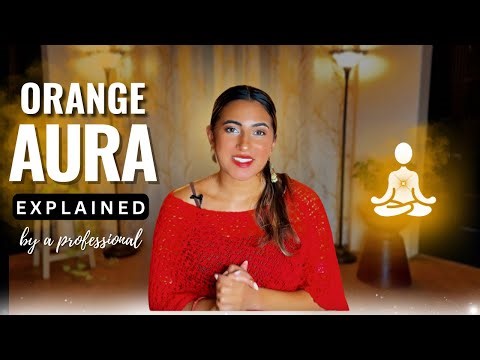 Orange Aura Explained + Healing Meditation for Aura Cleansing