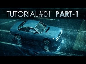 Tutorial #01 - VFX Rain Scene Part-1