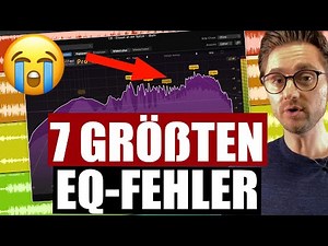 EQUALIZER EINSTELLEN! Die 7 größten Fehler bei der EQ Einstellung! | abmischen-lernen.de