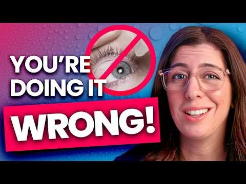How to Put Eye Drops in Properly (Most People Do This Wrong)