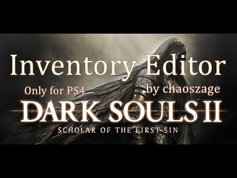 PS4 Dark Souls 2 Scholar of the First Sin Save Inventory Editor Guide (savewizard required)