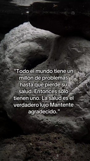 La salud es el verdadero lujo: frase sobre problemas y gratitud