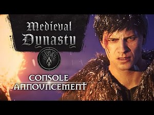 Medieval Dynasty - Console Teaser