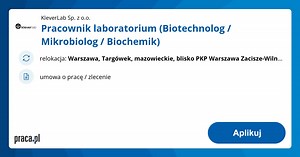 Archiwalna oferta nr 10423626, Pracownik laboratorium (Biotechnolog / Mikrobiolog / Biochemik), Warszawa-Targówek, KleverLab Sp. z o.o. - oferty pracy