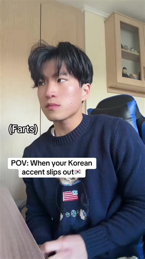POV: When Your Korean Accent Slips Out
