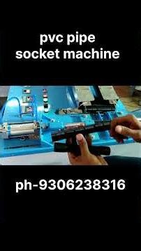 PVC pipe socketing and bending machine / Semi-automatic pipe bending machine / #machine