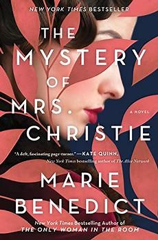 The Mystery of Mrs. Christie by Marie Benedict: Summary and Reviews