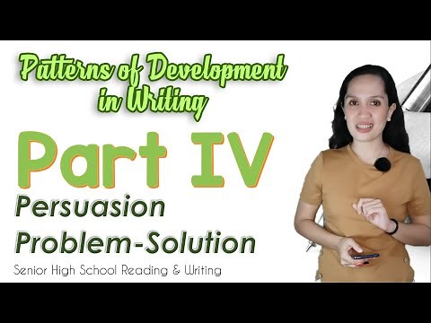 Persuasion & Problem-Solution | Patterns of Development in Writing || SHS Reading & Writing