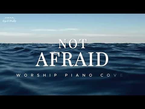 Not Afraid — Worship Piano Instrumental | Jesus Culture Cover | Keys to Worship
