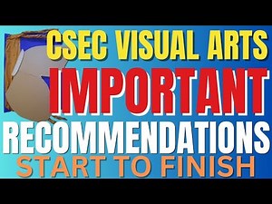 IMPORTANT RECOMMENDATIONS: HOW TO WRITE THE CSEC VISUAL ARTS JOURNAL.