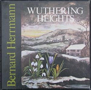 Bernard Herrmann - Wuthering Heights