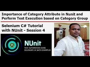 Selenium C# Tutorial with NUnit-S#4-Category Attribute in Nunit and Test Execution based on Category
