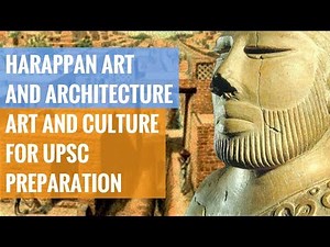 Harappan Art and Architecture- 1 Video Lecture - Delhi Police Constable