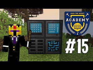 FTB ACADEMY #15 : REFINED STORAGE !