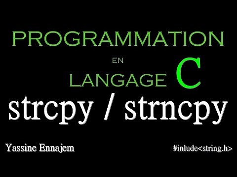 the strcpy, strncpy (string.h) functions in C language
