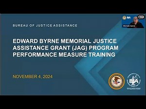 Edward Byrne Memorial Justice Assistance Grant (JAG) Program Performance Measure Training