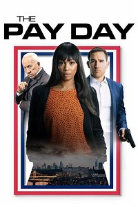 Stream The Pay Day (2022): Find it on Netflix, Prime Video, Hulu & more