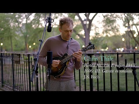 Chris Thile - Bach: Partita No. 3 in E major, BWV 1006: III. Gavotte en rondeau (Live)