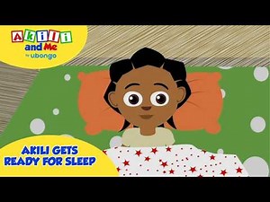 Akili Gets Ready for Sleep | Learn with Akili | Preschool Learning