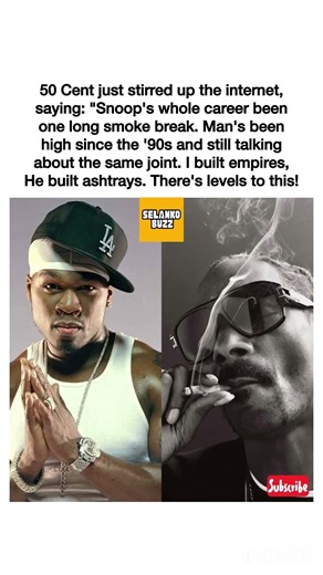 50 Cent Says Snoop Dogg's Career Is "One Long Smoke Break", "I Built Empires, He Built Ashtrays" #oc