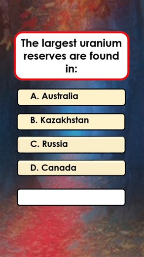 the largest uranium reserves are found? #uranium