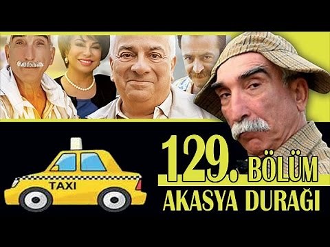 AKASYA DURAĞI 129. BÖLÜM
