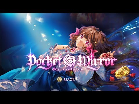 Pocket Mirror ~ GoldeneTraum - Announcement Teaser Trailer
