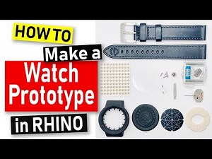 Make Your Own Watch Prototype with Rhino, 3D Printing and Laser Cut.