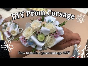 How to Make a Corsage for Prom 2023