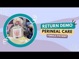 nursing archive 03: Perineal Care Female Return Demonstration