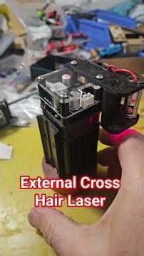 external cross hair laser on a Longer 5 and 10w module