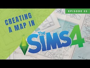 Creating a Map in The Sims 4
