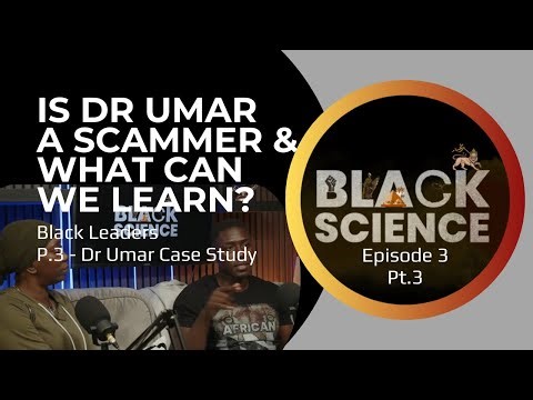 | Ep.3 | Pt.3 | Black Leaders | Dr Umar Case Study